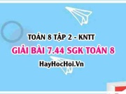 Bài 7.44 SGK Toán 8 Tập 2 Kết nối tri thức